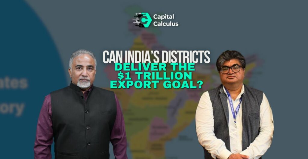 Districts To Decide The Future Of India’s Exports Districts To Decide The Future Of India’s Exports