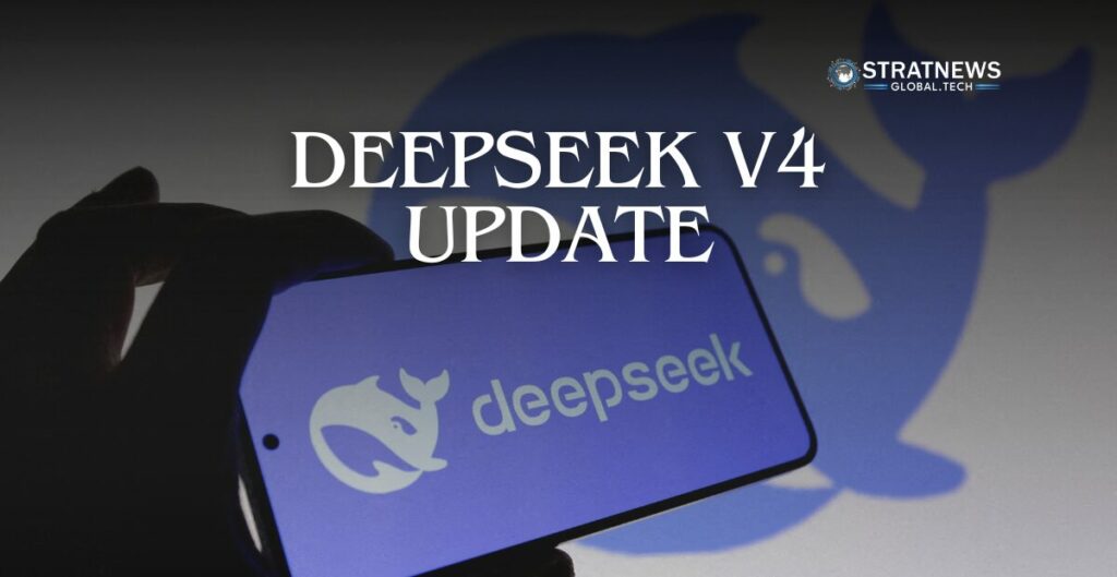 DeepSeek V4 Update