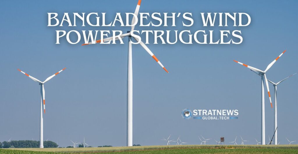 Bangladesh Wind Power Struggles