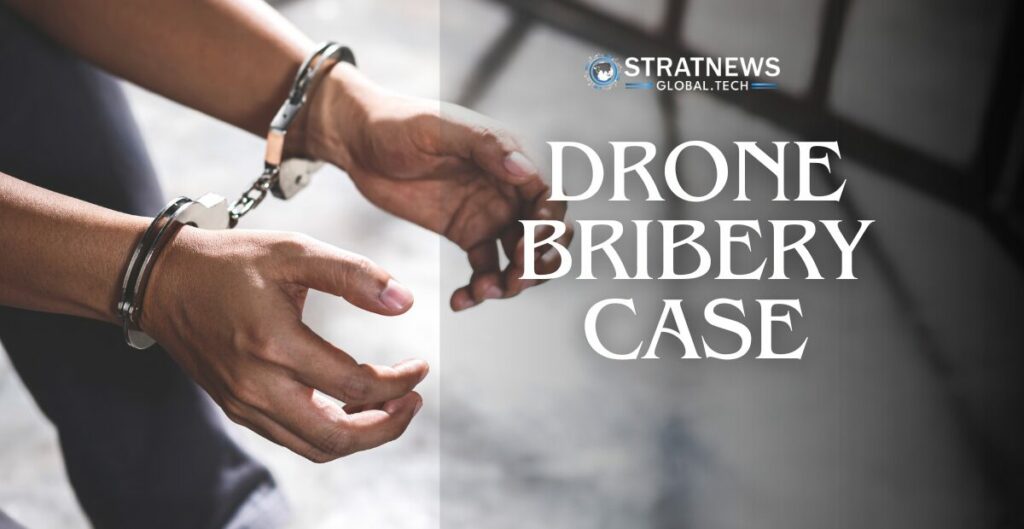 Drone Bribery Case