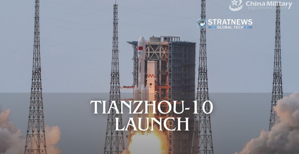 Tianzhou-10 Launch
