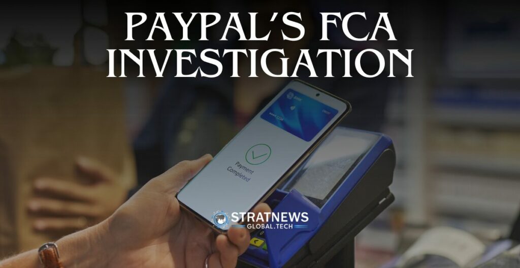 PayPal FCA investigation