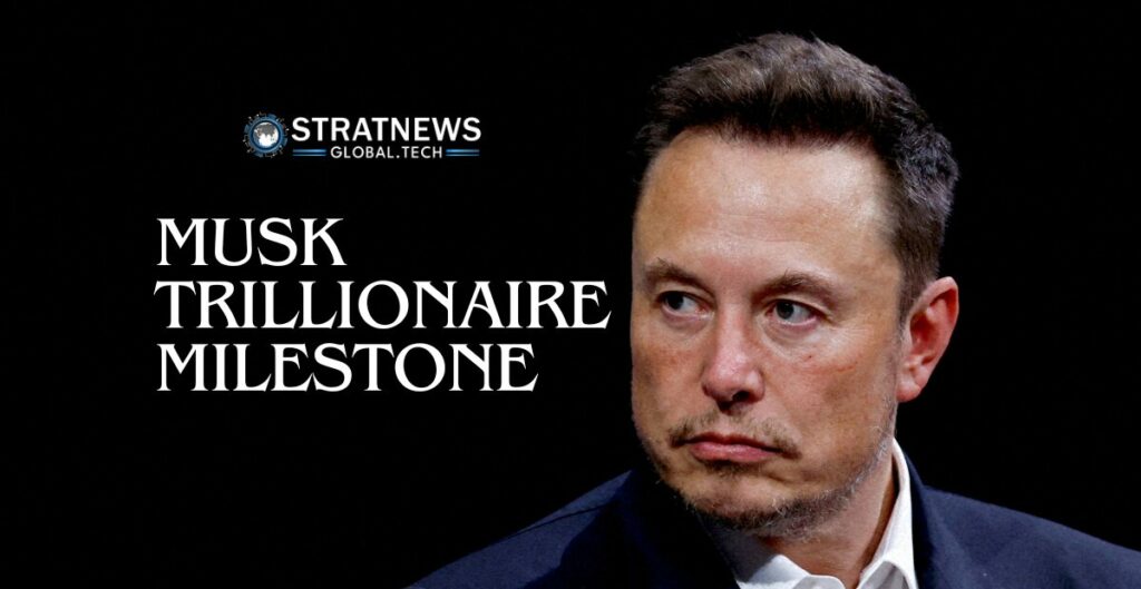 Elon Musk Trillionaire Milestone