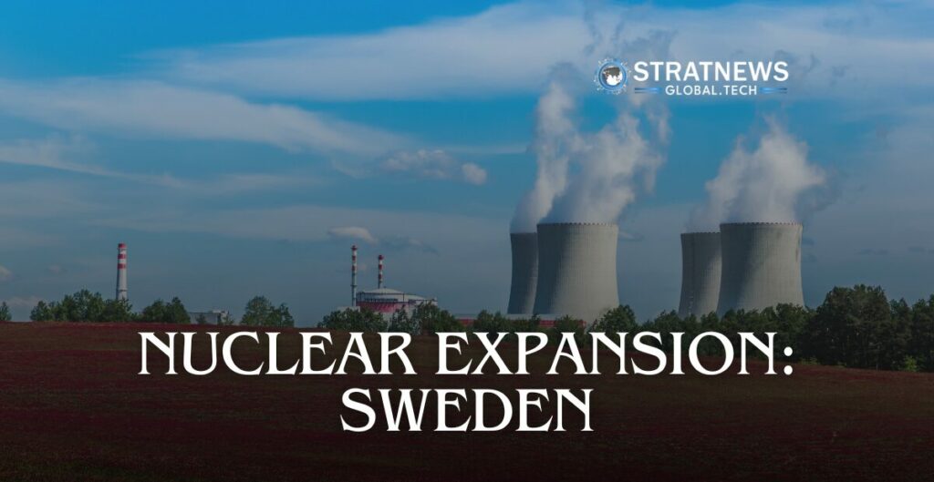 Swedish Nuclear Expansion