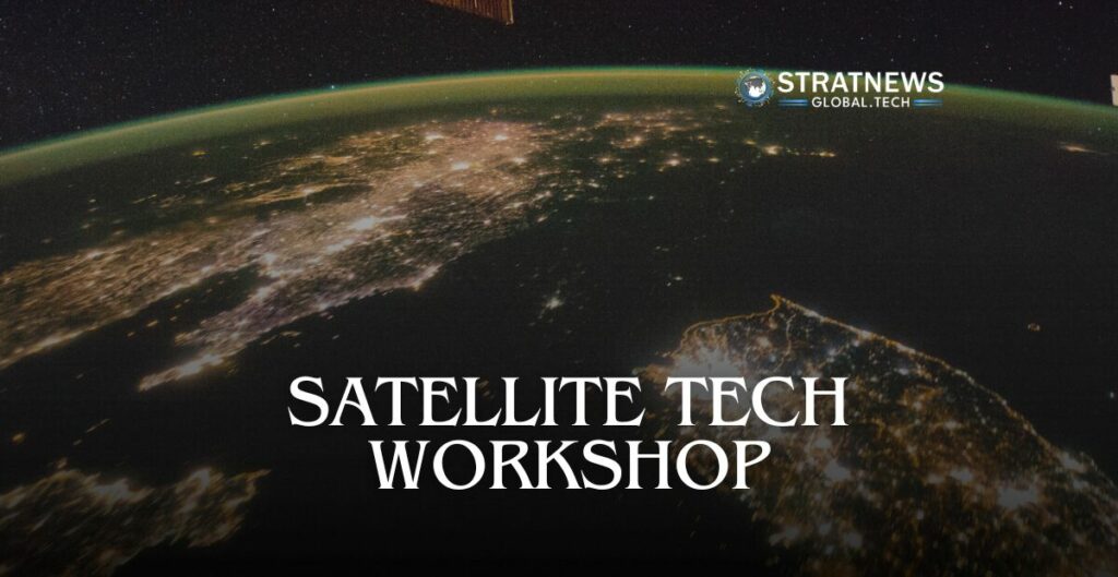 Satellite Tech Workshop