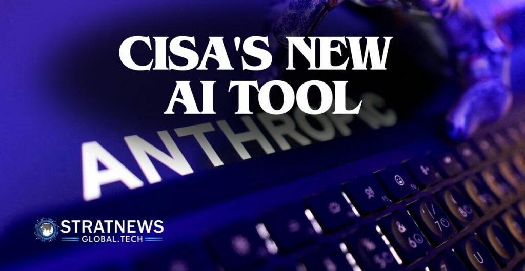 US Cyber Agency Deploys Anthropic AI To Hunt Security Flaws US