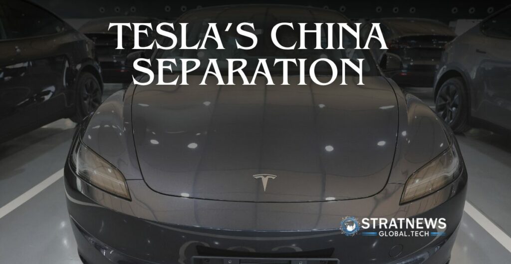 Tesla China Separation