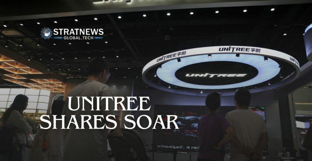 Unitree Shares Soar
