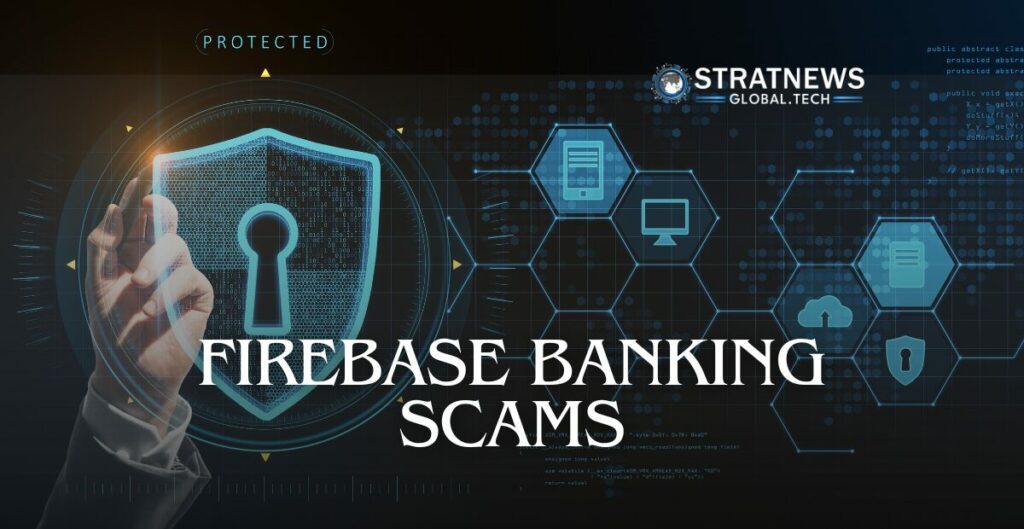 Firebase Banking Scams